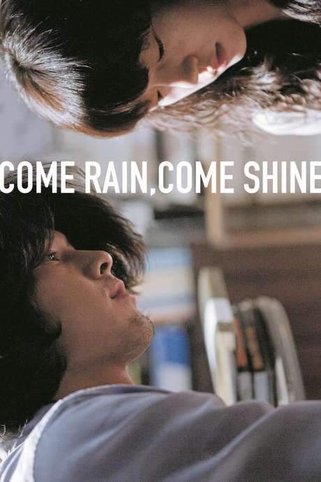 Come Rain, Come Shine